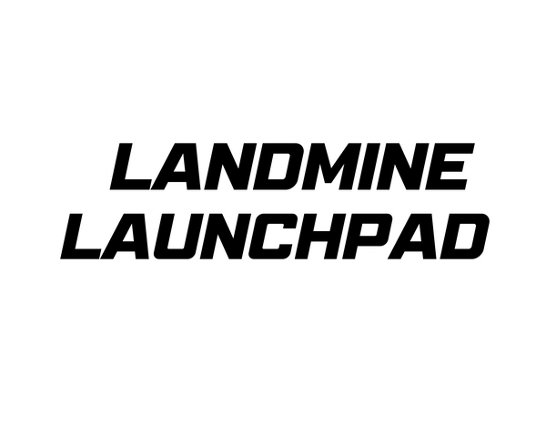 The Landmine Launchpad